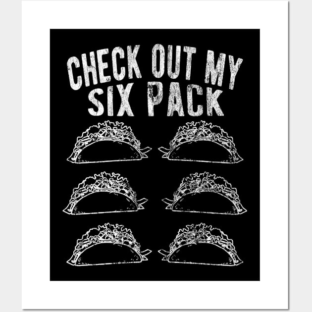 Funny Taco Lovers Check Out My Six Pack Funny Fitness Quote Wall Art by FrontalLobe